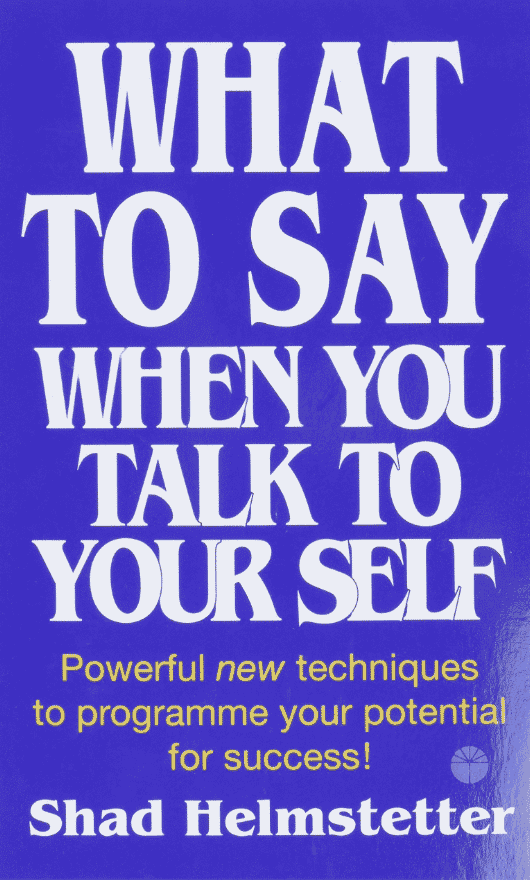 What To Say When You Talk To Your Self-featured image